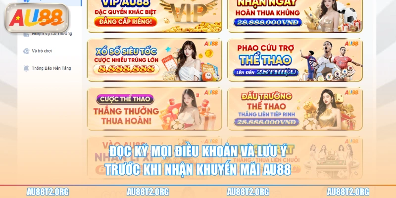 Đọc kỹ mọi điều khoản và lưu ý trước khi nhận khuyến mãi AU88