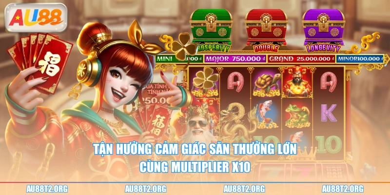 Tận hưởng cảm giác săn thưởng lớn cùng Multiplier x10 