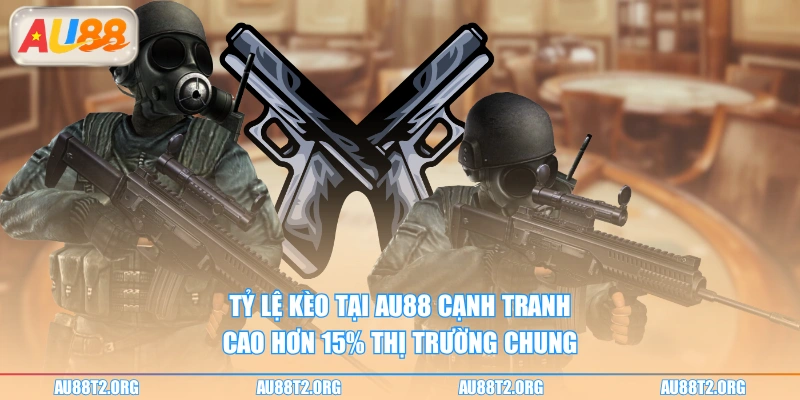 Tỷ lệ kèo tại AU88 cạnh tranh cao hơn 15% thị trường chung